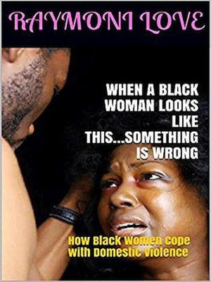 cover image of When a Black Woman Looks Like This.....Something Is Wrong
